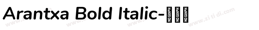 Arantxa Bold Italic字体转换